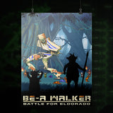 BE-A Walker Poster