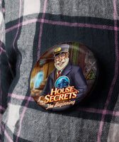 House Secrets Railway Man Pinback-Button