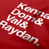 Kenna& Dom& Val& Raydan T-Shirt
